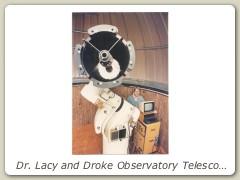 Dr. Lacy and Droke Observatory Telescope